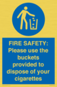 fire-safety-please-use-the-buckets-provided-to-dispose-of-your-cigarettes~
